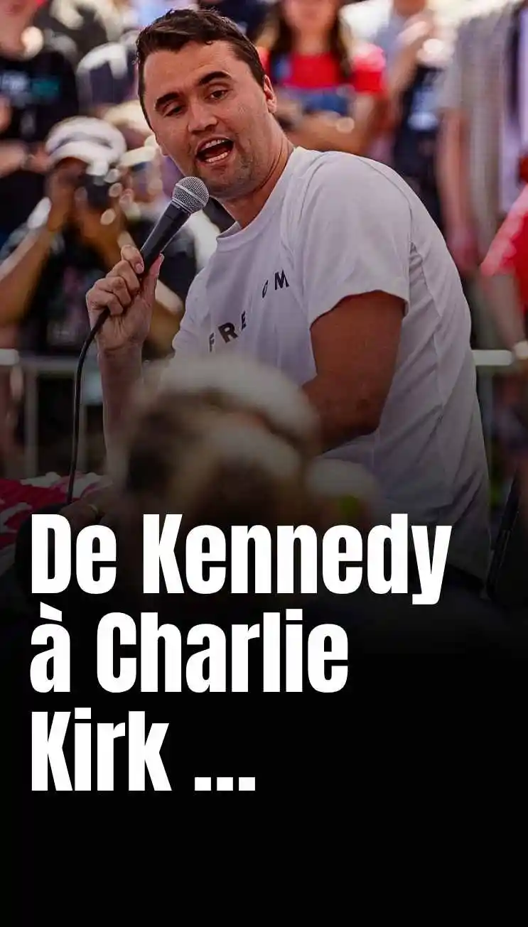 De Kennedy à Charlie Kirk